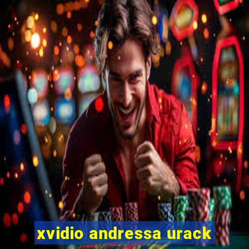 xvidio andressa urack